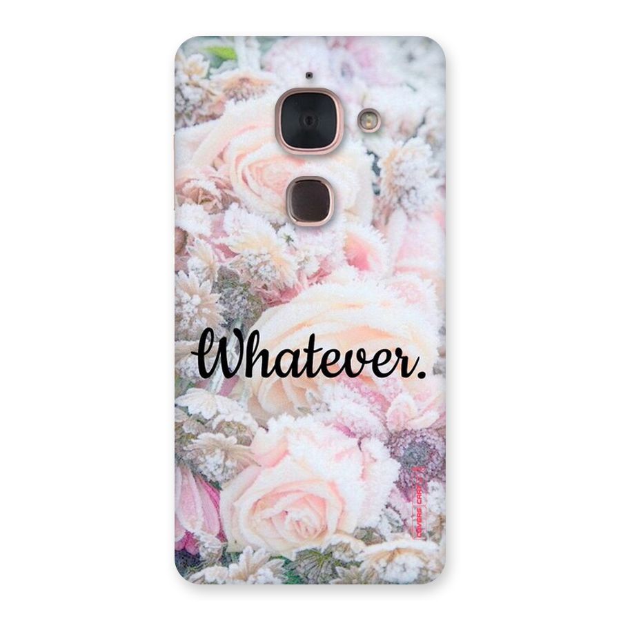 Whatever Back Case for Le Max 2