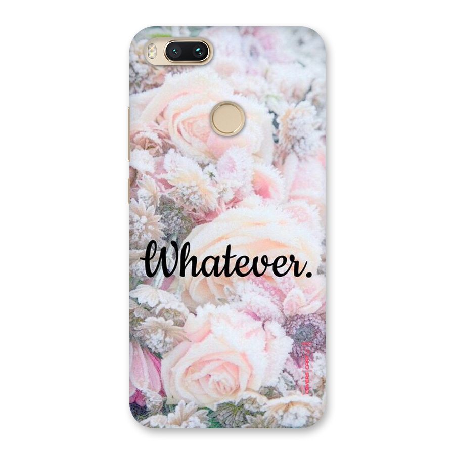 Whatever Back Case for Mi A1