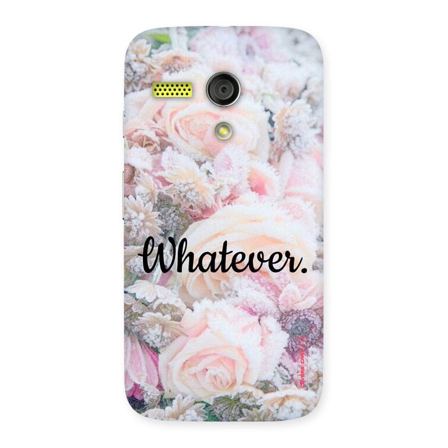 Whatever Back Case for Moto G