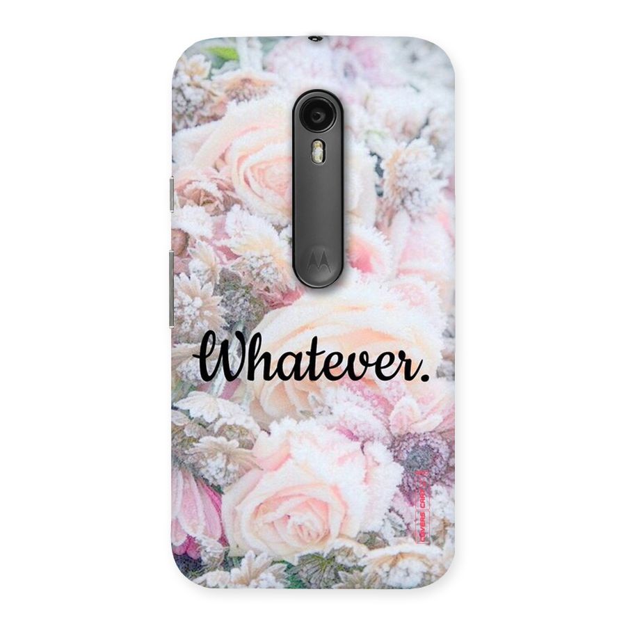 Whatever Back Case for Moto G3