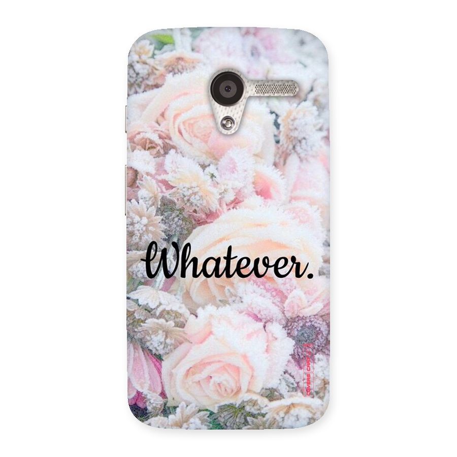 Whatever Back Case for Moto X