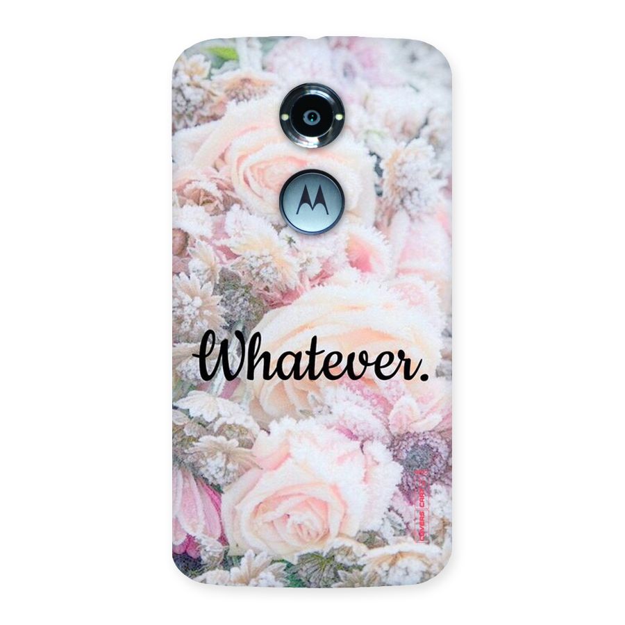 Whatever Back Case for Moto X 2nd Gen