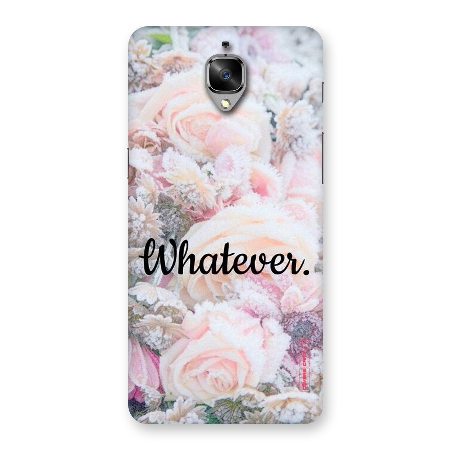 Whatever Back Case for OnePlus 3