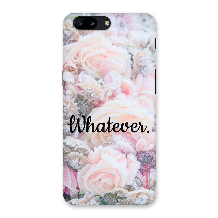Whatever Back Case for OnePlus 5
