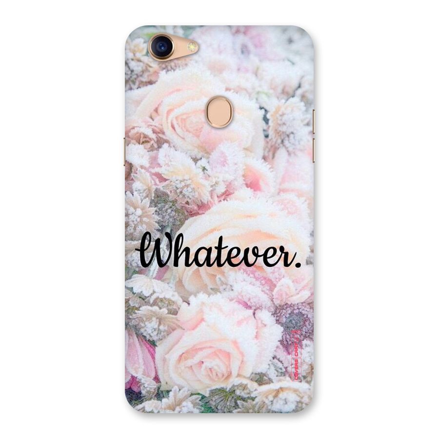 Whatever Back Case for Oppo F5