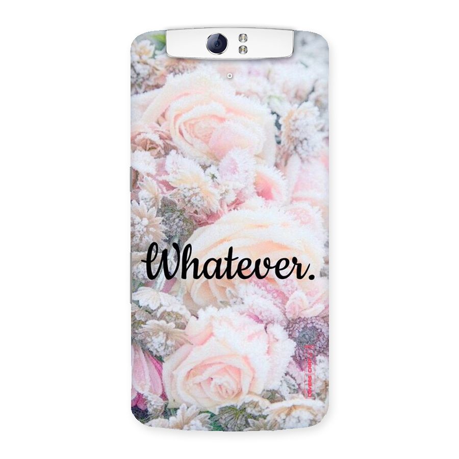 Whatever Back Case for Oppo N1