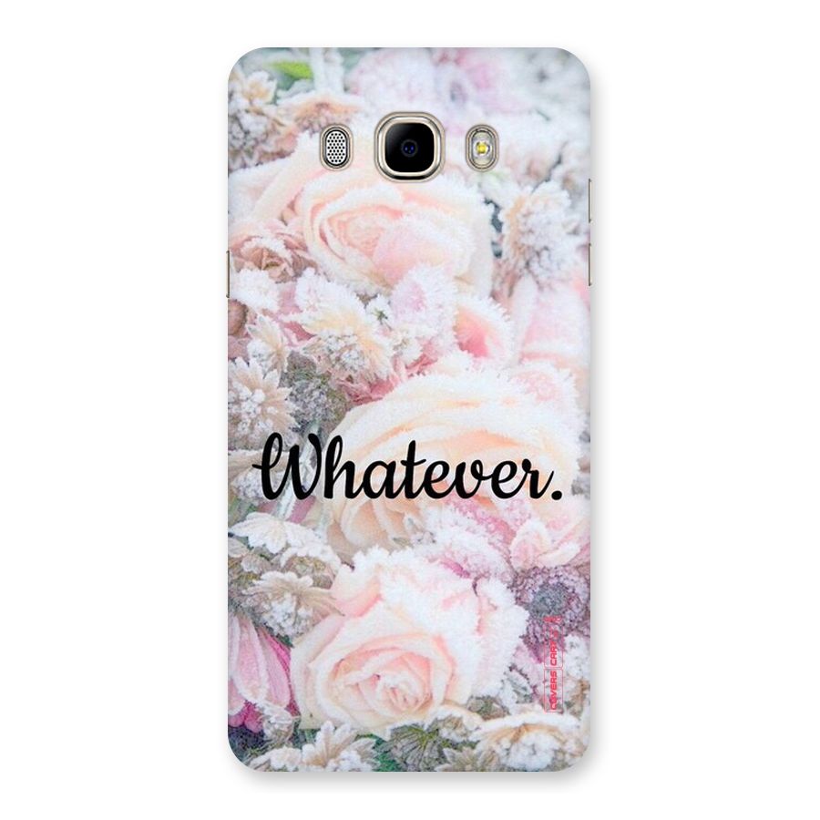 Whatever Back Case for Samsung Galaxy J7 2016