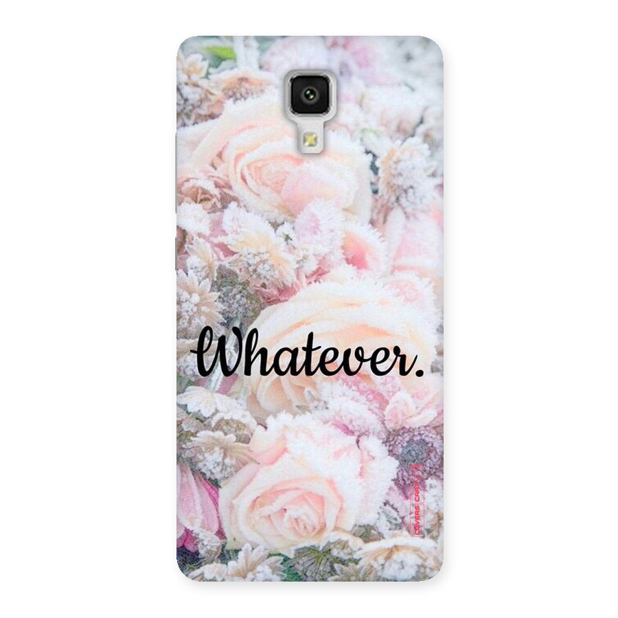 Whatever Back Case for Xiaomi Mi 4