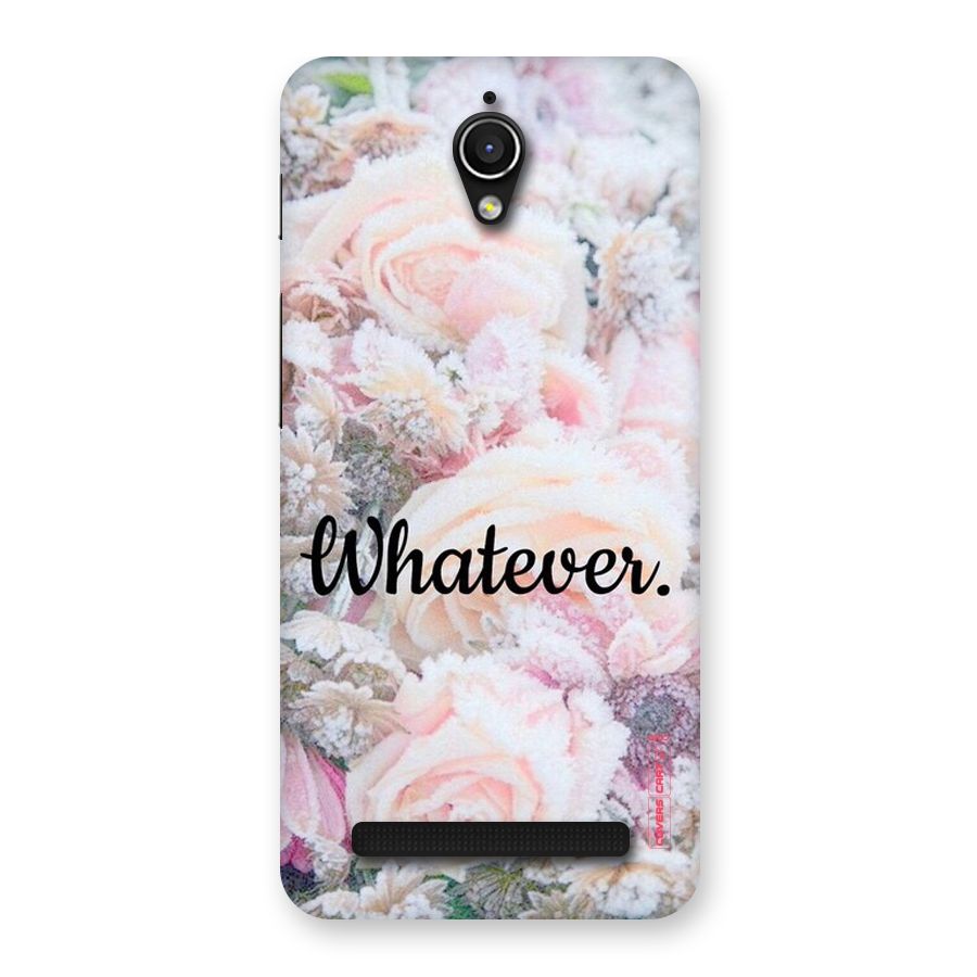 Whatever Back Case for Zenfone Go