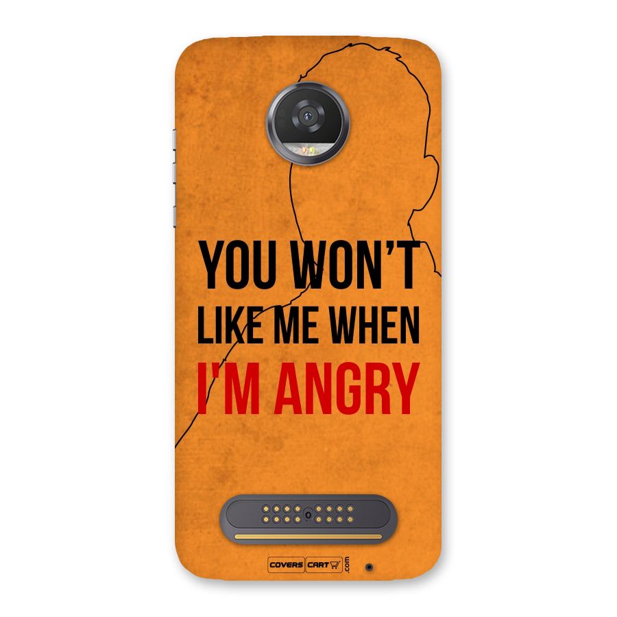 When I M Angry Back Case for Moto Z2 Play