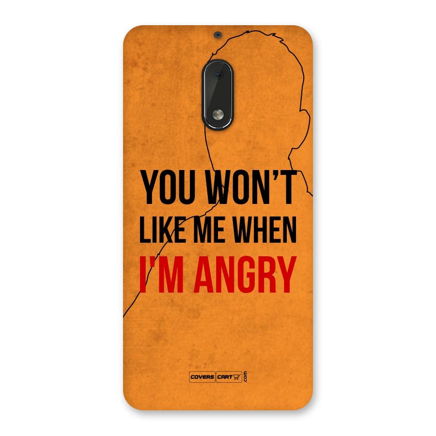 When I M Angry Back Case for Nokia 6