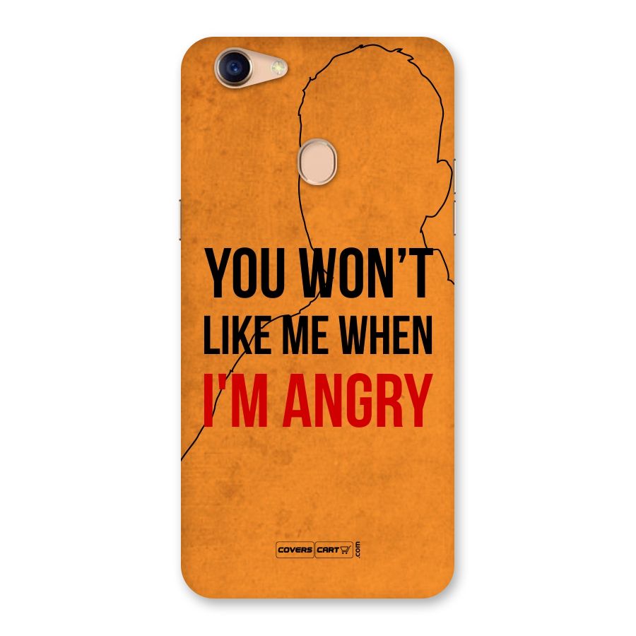 When I M Angry Back Case for Oppo F5