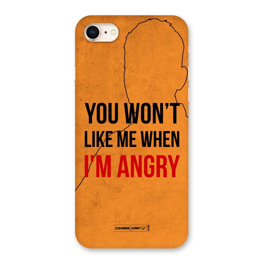 When I M Angry Back Case for iPhone 8