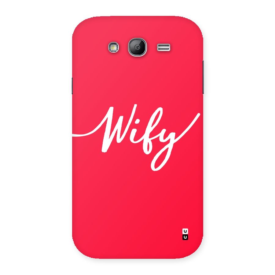 Wify Back Case for Galaxy Grand Neo Plus