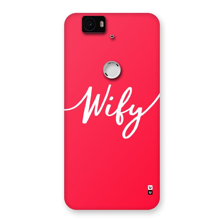 Wify Back Case for Google Nexus-6P