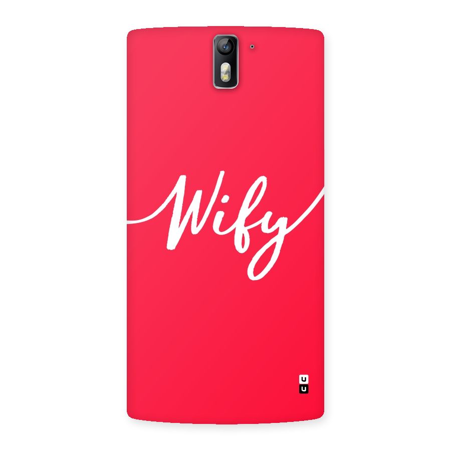 Wify Back Case for One Plus One