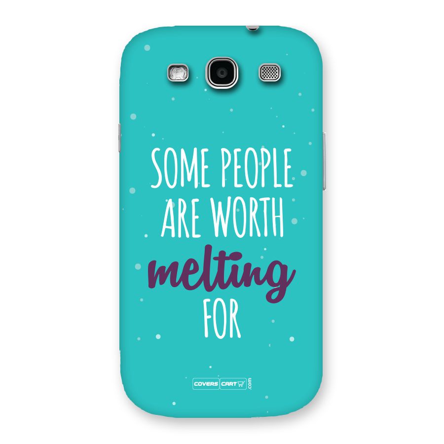 Worth Melting For Back Case for Galaxy S3