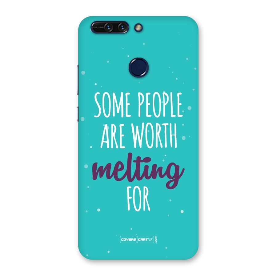 Worth Melting For Back Case for Honor 8 Pro