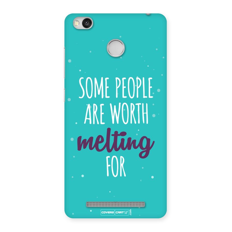 Worth Melting For Back Case for Redmi 3S Prime