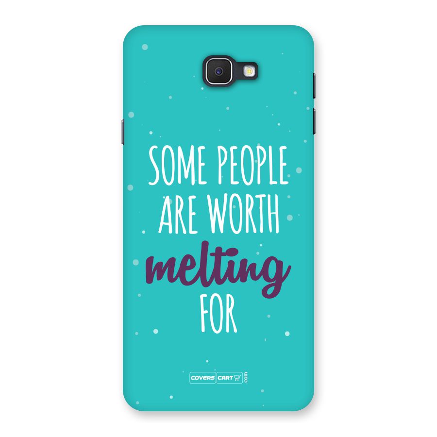 Worth Melting For Back Case for Samsung Galaxy J7 Prime