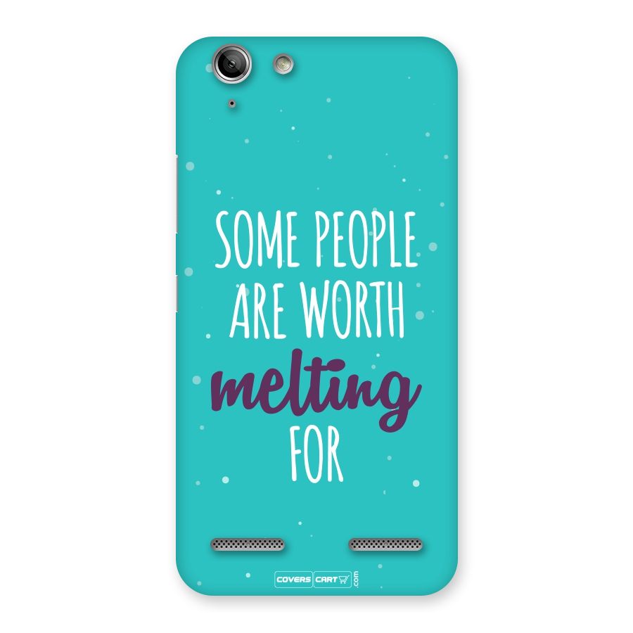 Worth Melting For Back Case for Vibe K5
