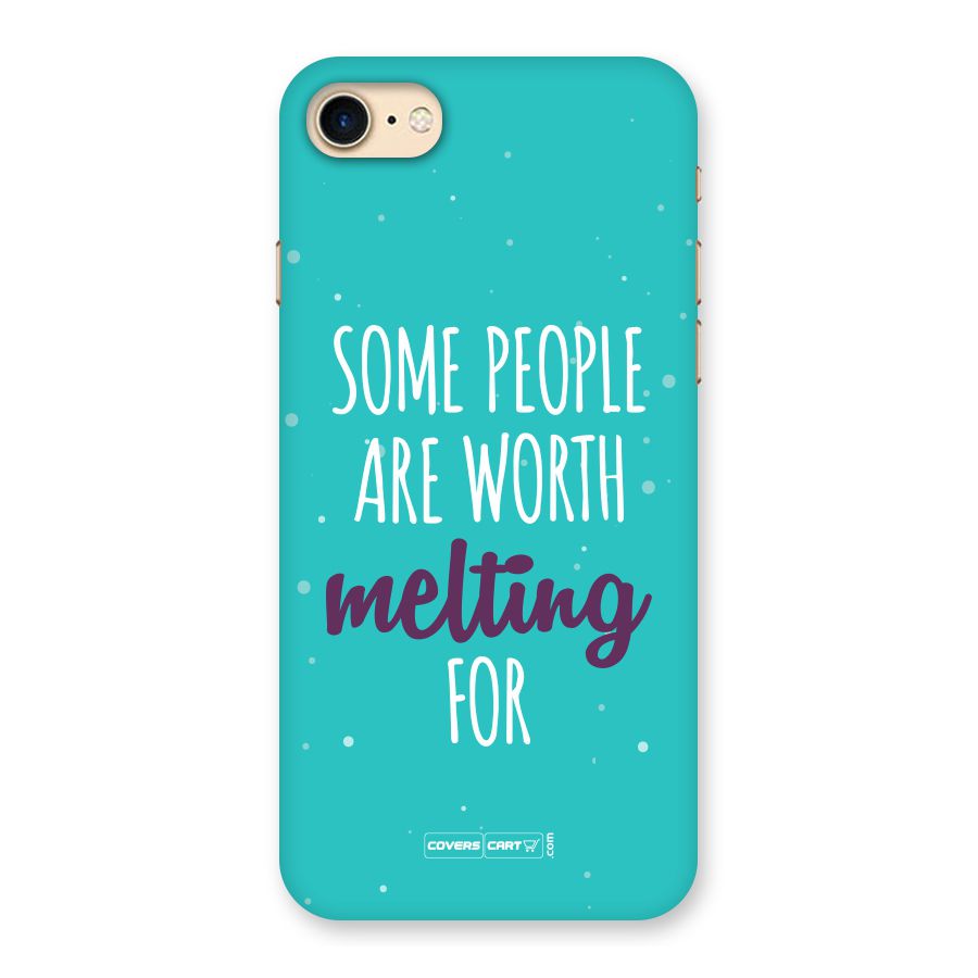 Worth Melting For Back Case for iPhone 7