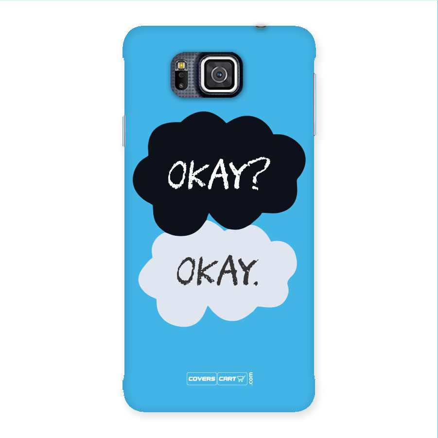 Okay Okay Back Case for Galaxy Alpha