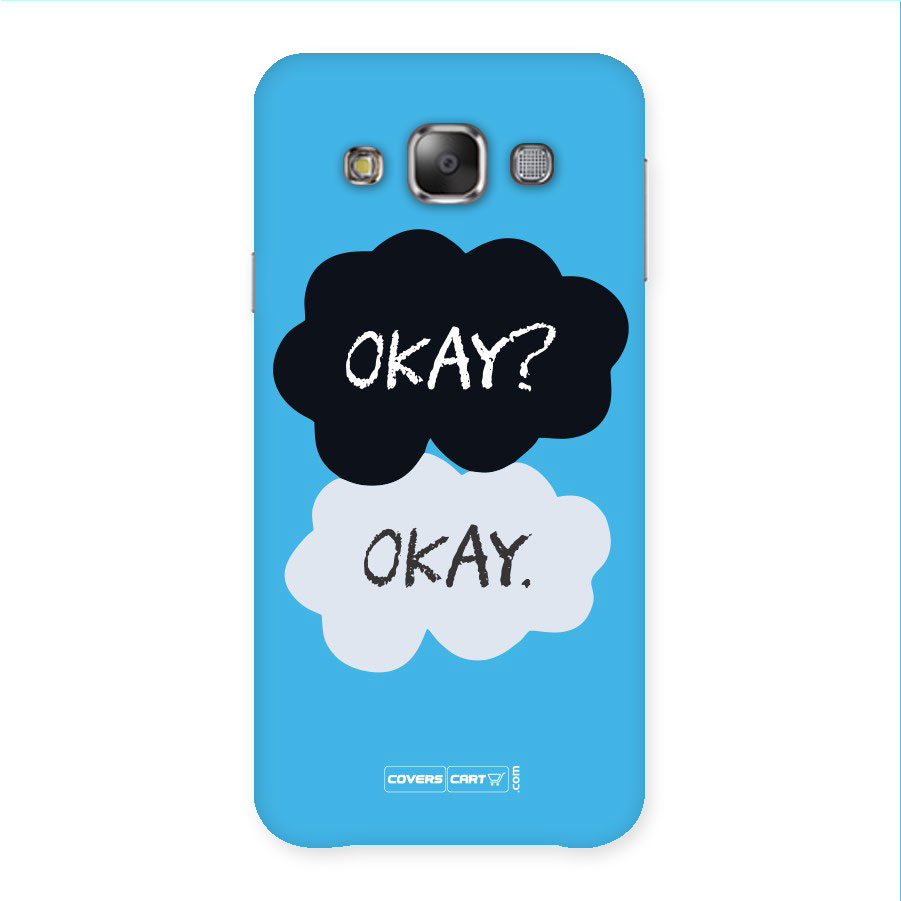 Okay Okay Back Case for Galaxy E7