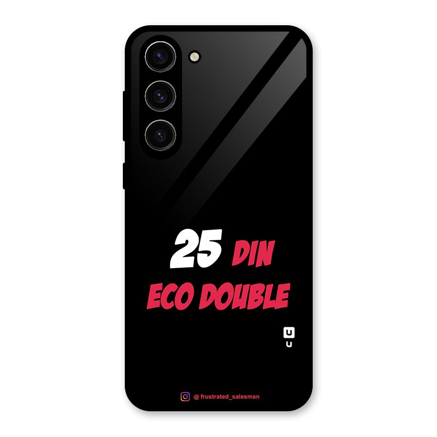 25 Din Eco Double Black Glass Back Case for Galaxy S23 Plus