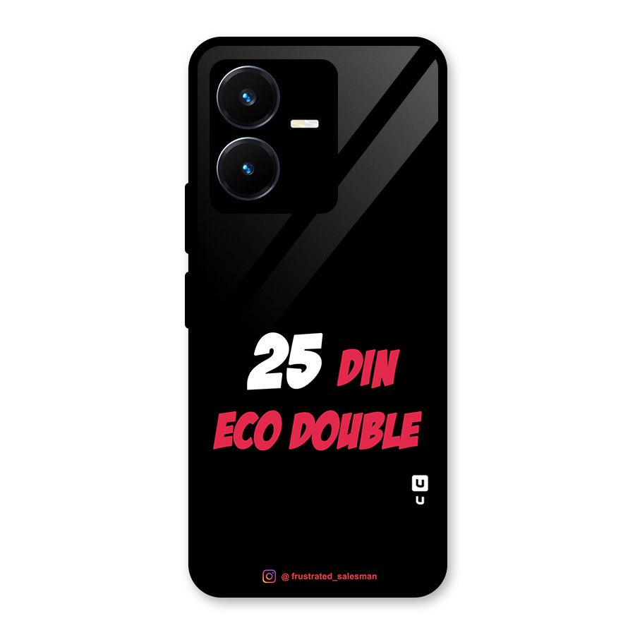 25 Din Eco Double Black Glass Back Case for Vivo Y22