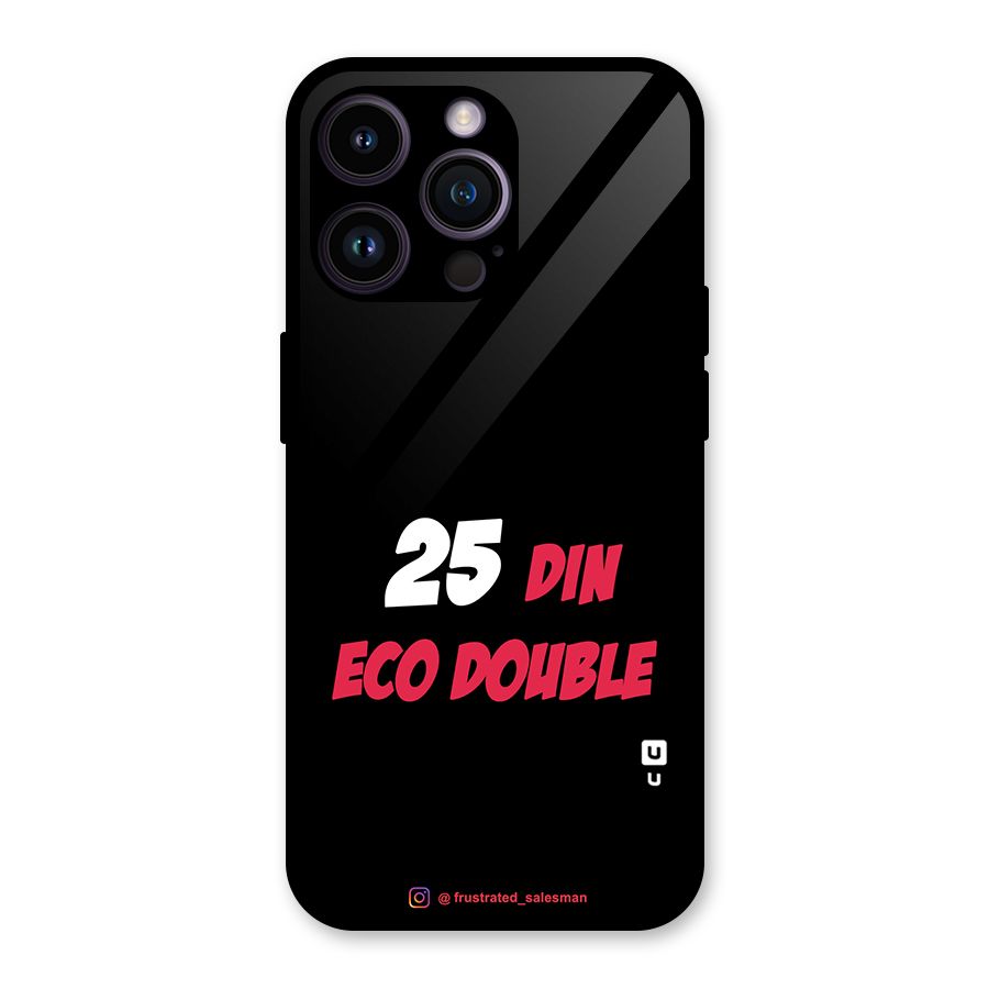 25 Din Eco Double Black Glass Back Case for iPhone 14 Pro Max