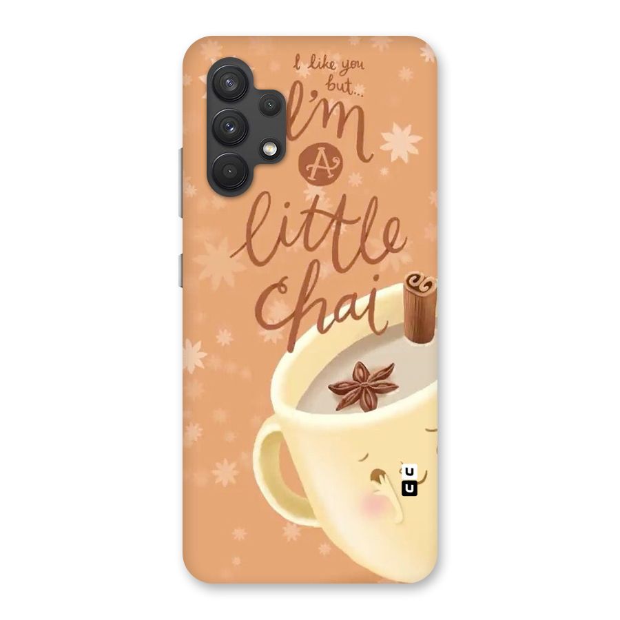 A Little Chai Back Case for Galaxy A32