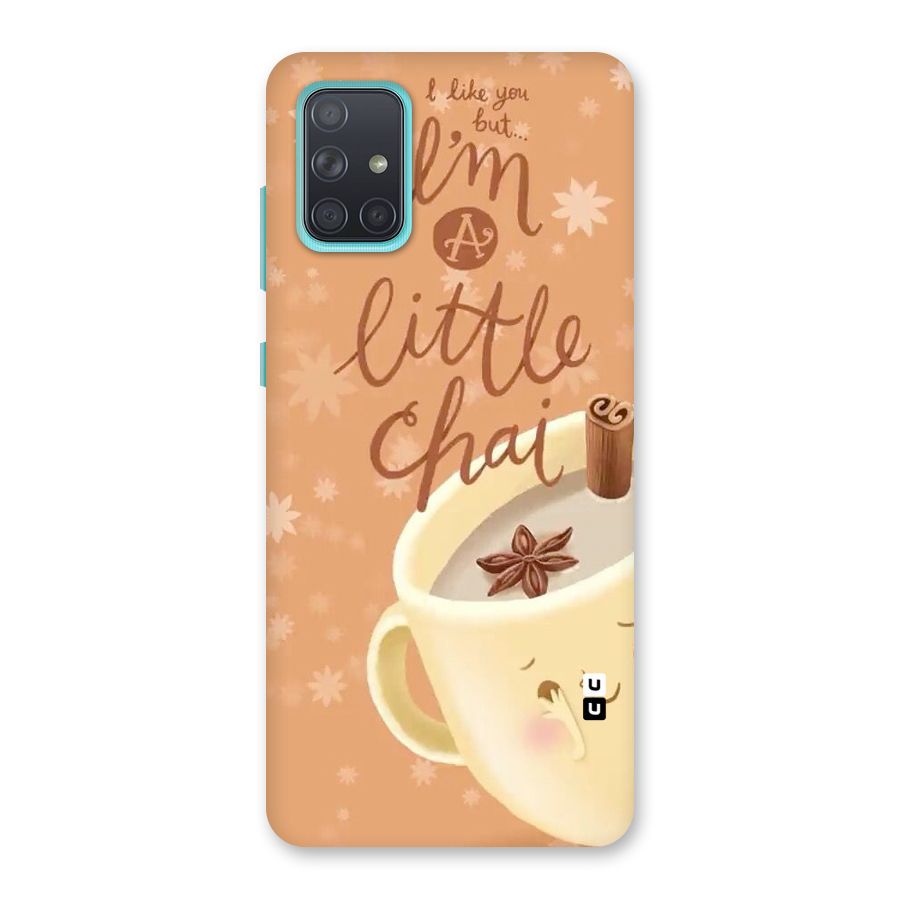 A Little Chai Back Case for Galaxy A71