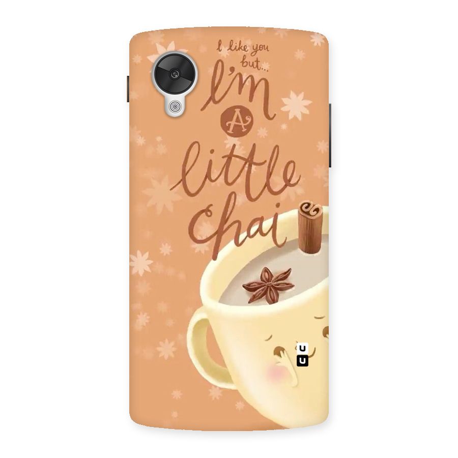 A Little Chai Back Case for Google Nexsus 5