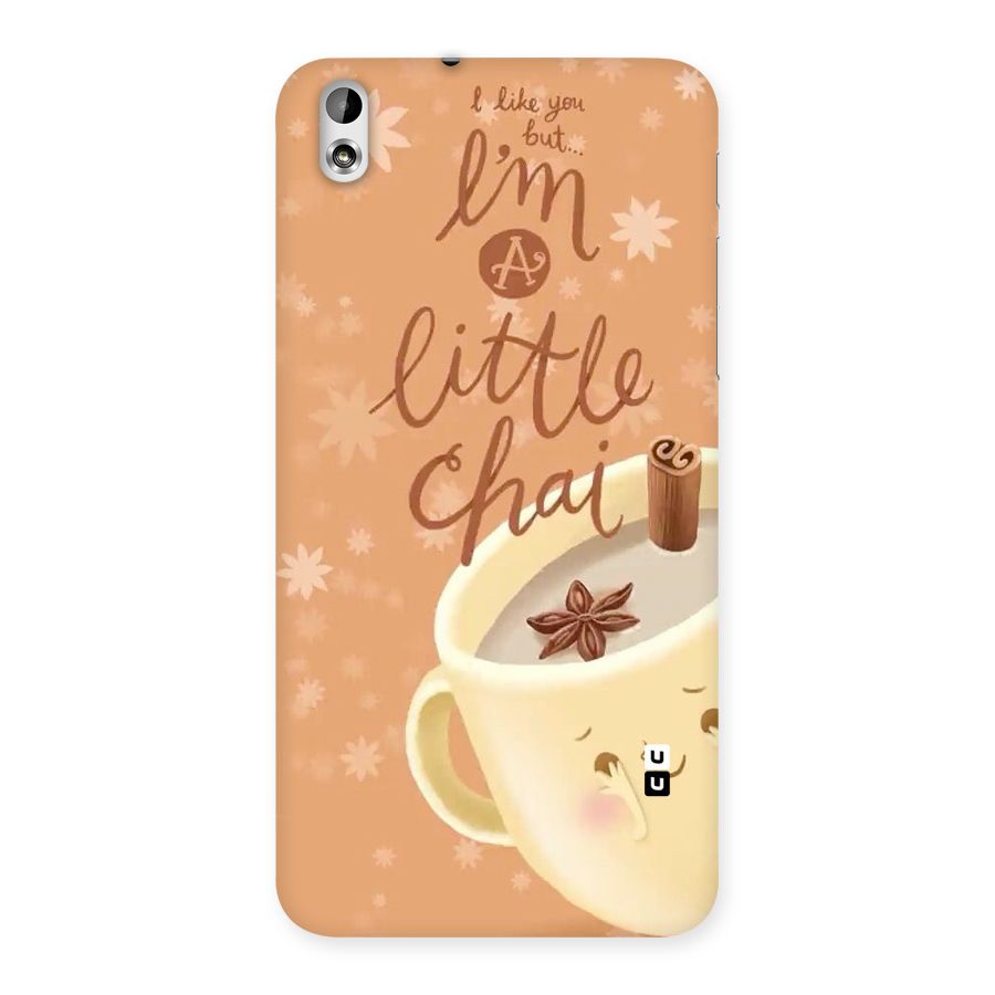 A Little Chai Back Case for HTC Desire 816g