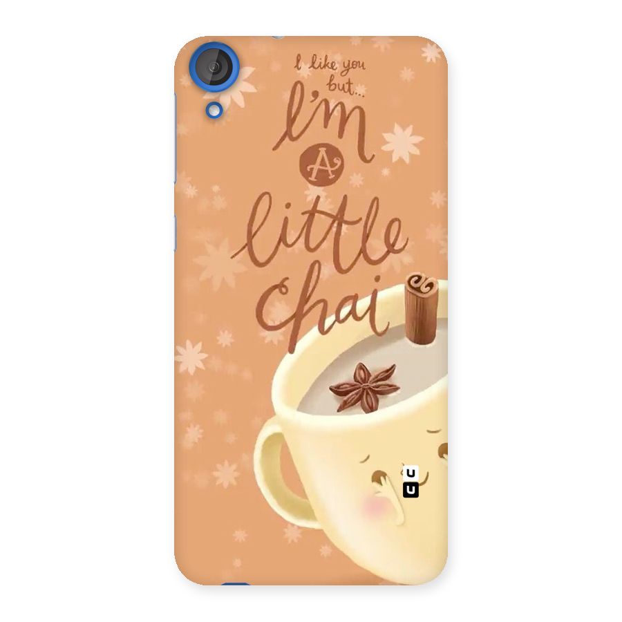 A Little Chai Back Case for HTC Desire 820