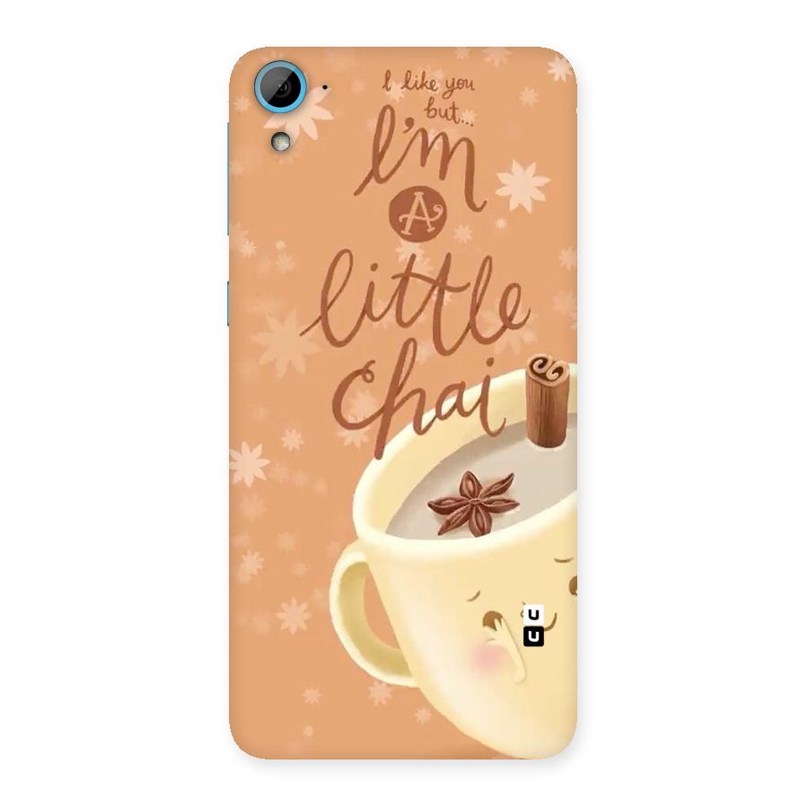 A Little Chai Back Case for HTC Desire 826