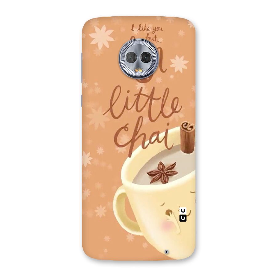 A Little Chai Back Case for Moto G6 Plus
