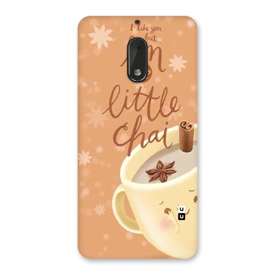 A Little Chai Back Case for Nokia 6