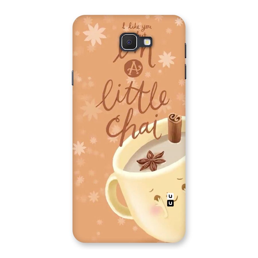 A Little Chai Back Case for Samsung Galaxy J7 Prime
