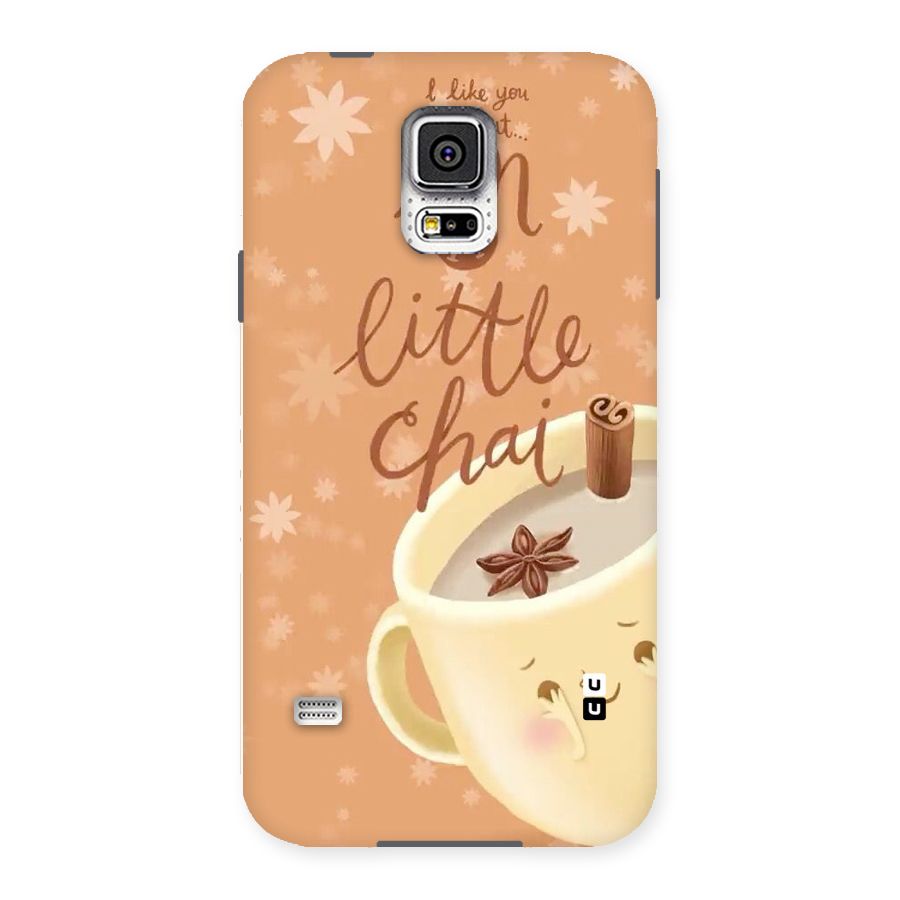 A Little Chai Back Case for Samsung Galaxy S5