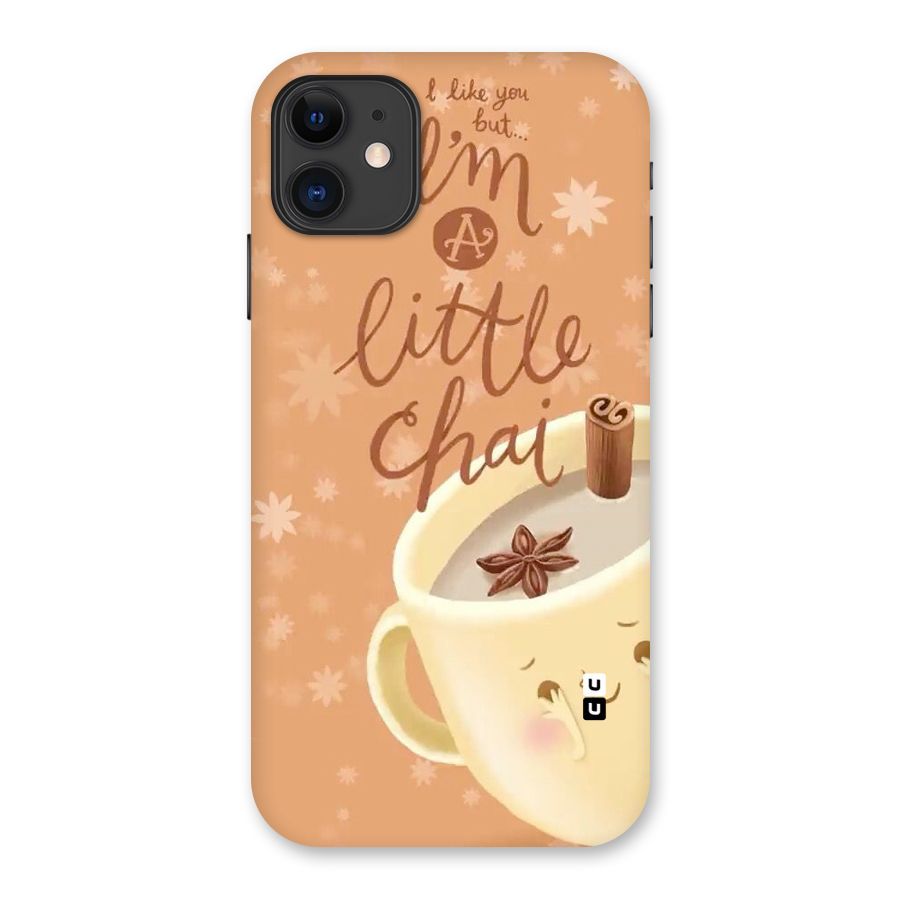 A Little Chai Back Case for iPhone 11