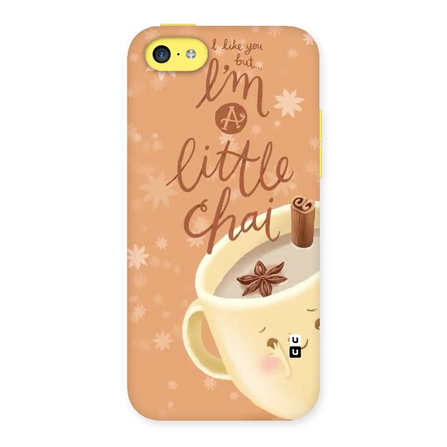 A Little Chai Back Case for iPhone 5C