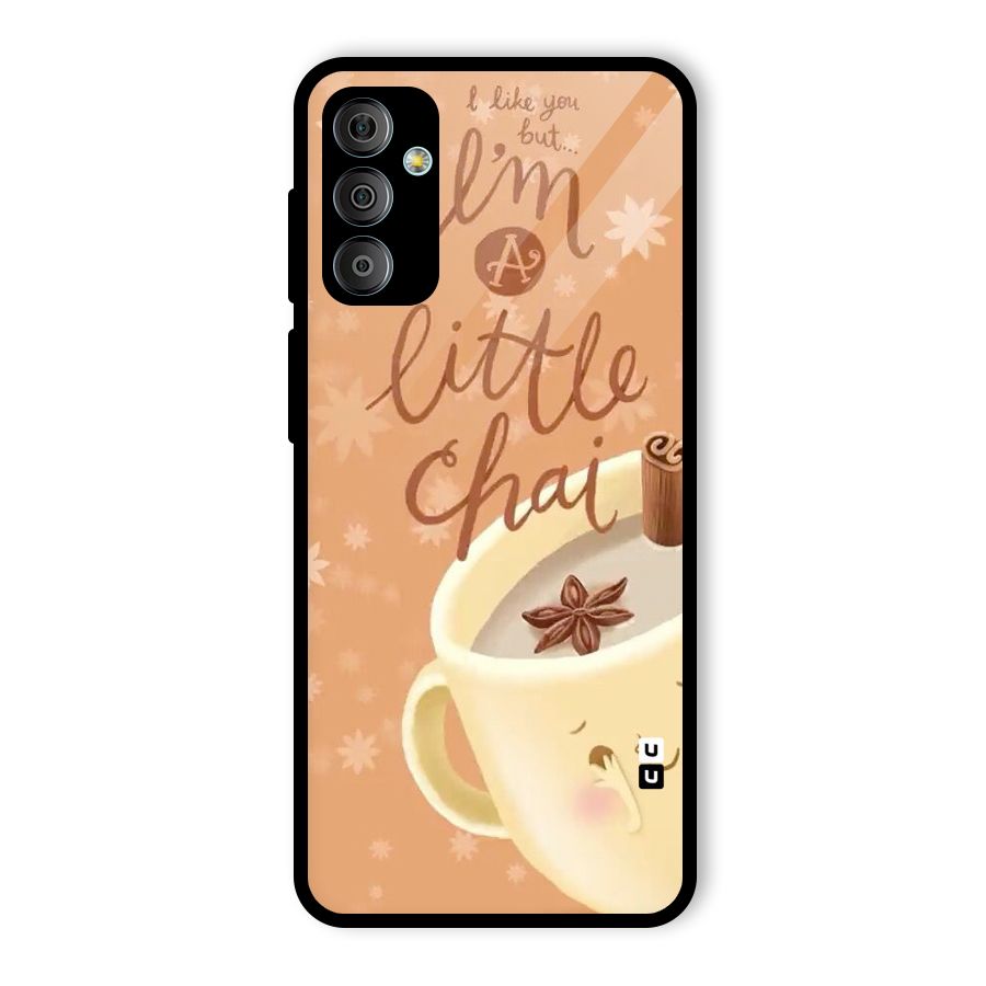A Little Chai Glass Back Case for Galaxy F23