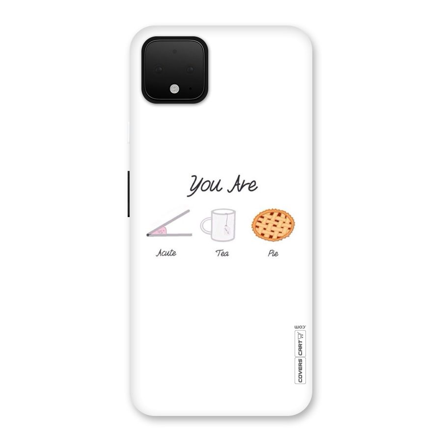 Acute Tea Pie Back Case for Google Pixel 4 XL