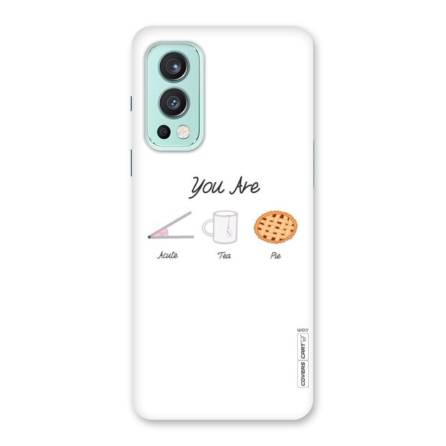 Acute Tea Pie Back Case for OnePlus Nord 2 5G