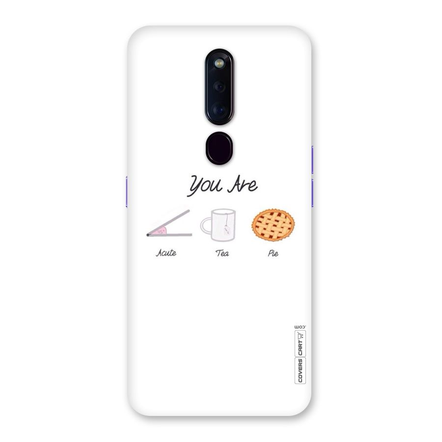 Acute Tea Pie Back Case for Oppo F11 Pro