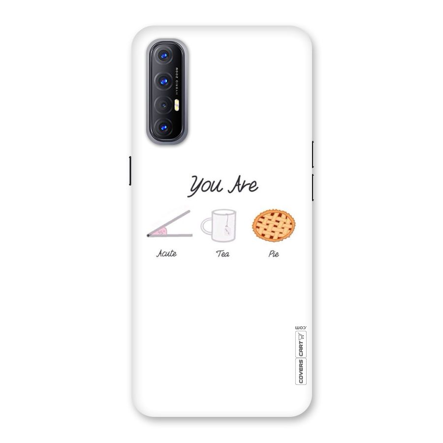 Acute Tea Pie Back Case for Reno3 Pro
