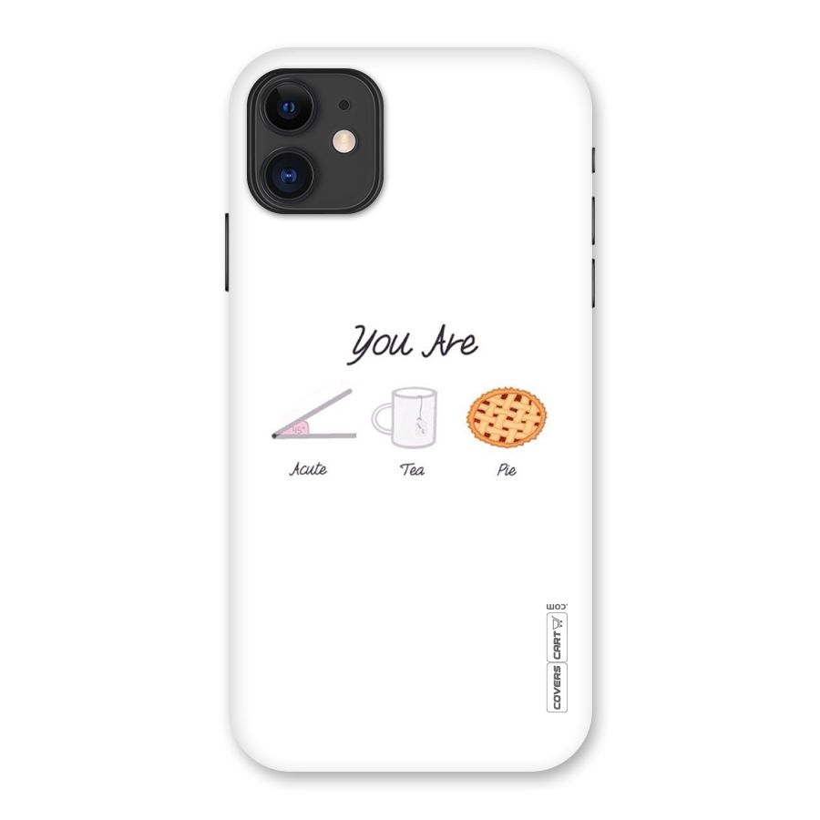 Acute Tea Pie Back Case for iPhone 11