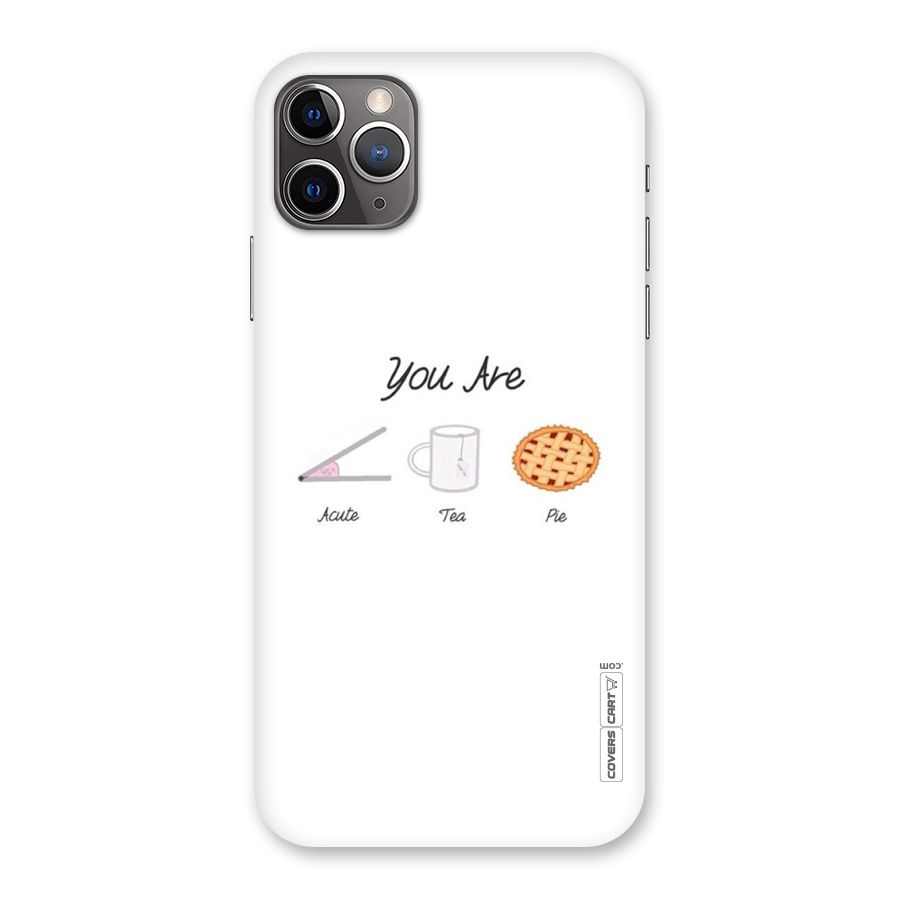 Acute Tea Pie Back Case for iPhone 11 Pro Max